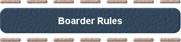  Boarder Rules 